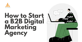 B2B Digital Marketing Agency